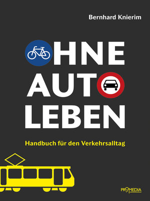 cover image of Ohne Auto leben: Handbuch für den Verkehrsalltag